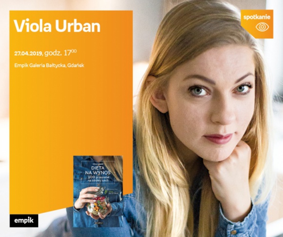 Viola Urban | Empik Galeria Bałtycka Zdrowie, LIFESTYLE - spotkanie