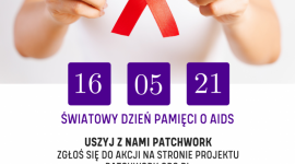 Patchwork dla ofiar AIDS na placu Zamkowym w Warszawie Zdrowie, LIFESTYLE - Rusza nabór do akcji Patchwork. Każdy może się zgłosić i uszyć swój fragment na przypadający w maju Międzynarodowy Dzień Pamięci o Zmarłych na AIDS.